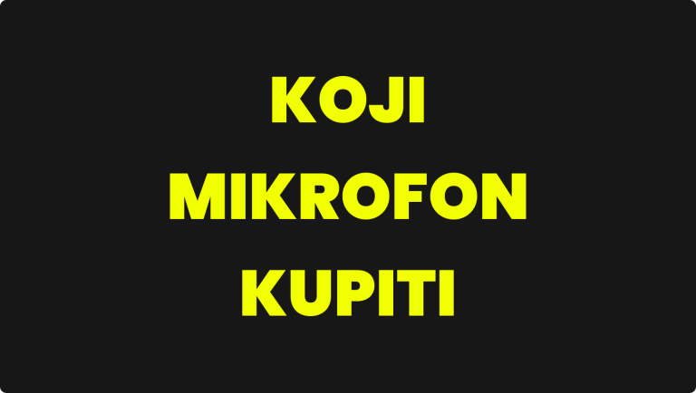 PREPORUKA ZA KUPOVINU I POZICIJU MIKROFONA